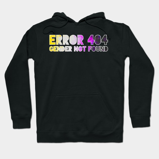 Error 404 - Gender Not Found Hoodie by Art by Veya